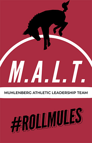 Poster image showcasing the Muhlenberg Athletic Leadership Team (MALT) branding.