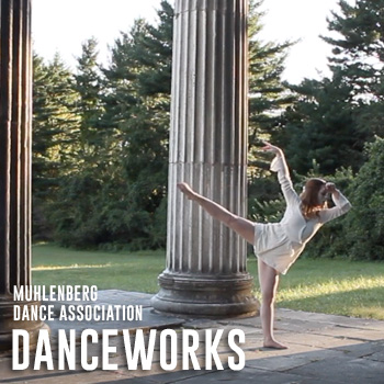 DanceWorks — Muhlenberg Dance Association